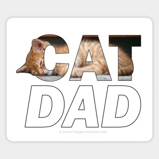 CAT DAD - ginger cat oil painting word art Magnet